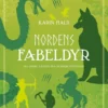 Nordens fabeldyr og andre væsner fra nordisk mytologi