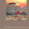 Når bølgerne ruller, så hvisker stranden