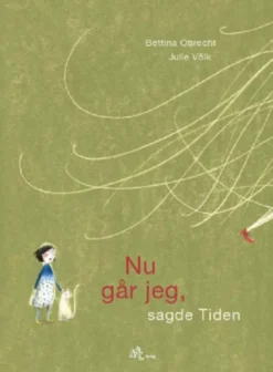 Nu går jeg, sagde Tiden