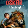 Os to, Oskar ... for evigt