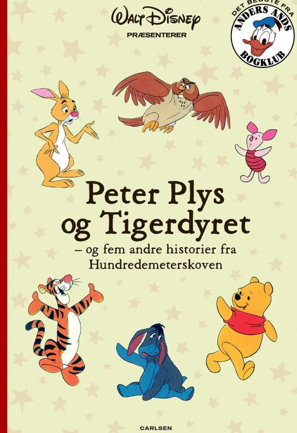 Peter Plys og Tigerdyret - og fem andre historier fra Hundredemeterskoven