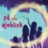 Pigerne fra Ønskeøen 1: På et øjeblink
