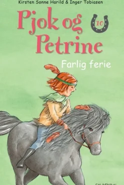 Pjok og Petrine 10 - Farlig ferie