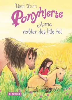 Ponyhjerte - Anna redder det lille føl