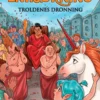 Prinsesse Enhjørning 4: Troldenes dronning