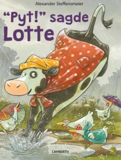 Pyt! sagde Lotte