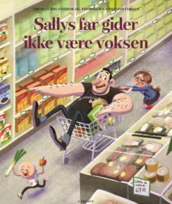 Sallys far gider ikke at være voksen