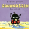 Sandkassen. Bror er ikke lille