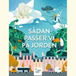 Sådan passer vi på Jorden