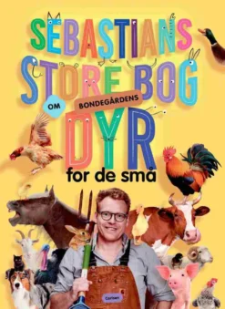 Sebastians store bog om bondegårdens dyr for de små
