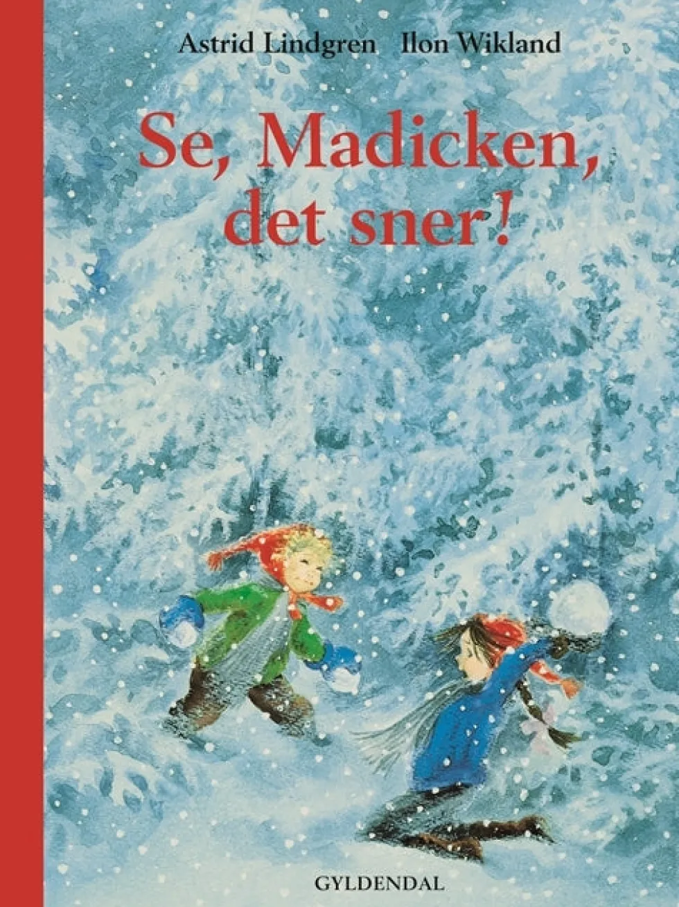 Se, Madicken, det sner!