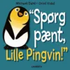 Spørg pænt, Lille Pingvin!