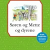 Søren og Mette og dyrene læsebog 1.-2. kl. Niveau 1
