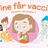 Stine får vaccine