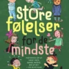 Store følelser for de mindste