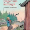 Suser min lind, synger min nattergal og andre fortællinger