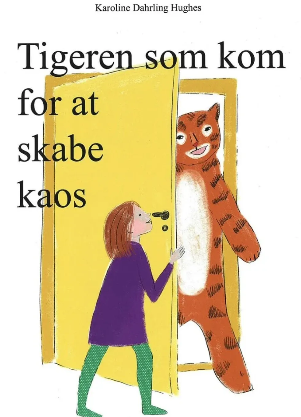 Tigeren som kom for at skabe kaos
