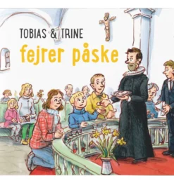 Tobias & Trine fejrer påske