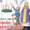 Tobias & Trine tænder adventskransen