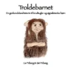 Troldebarnet