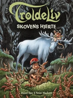 Troldeliv - Skovens hjerte