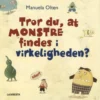 Tror du, at monstre findes i virkeligheden?