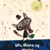 Ulv, Måne og okarina