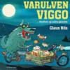 Varulven Viggo - Snotfeen og andre gyserim