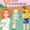 Vilma og venner (4) - Du er altså min ven