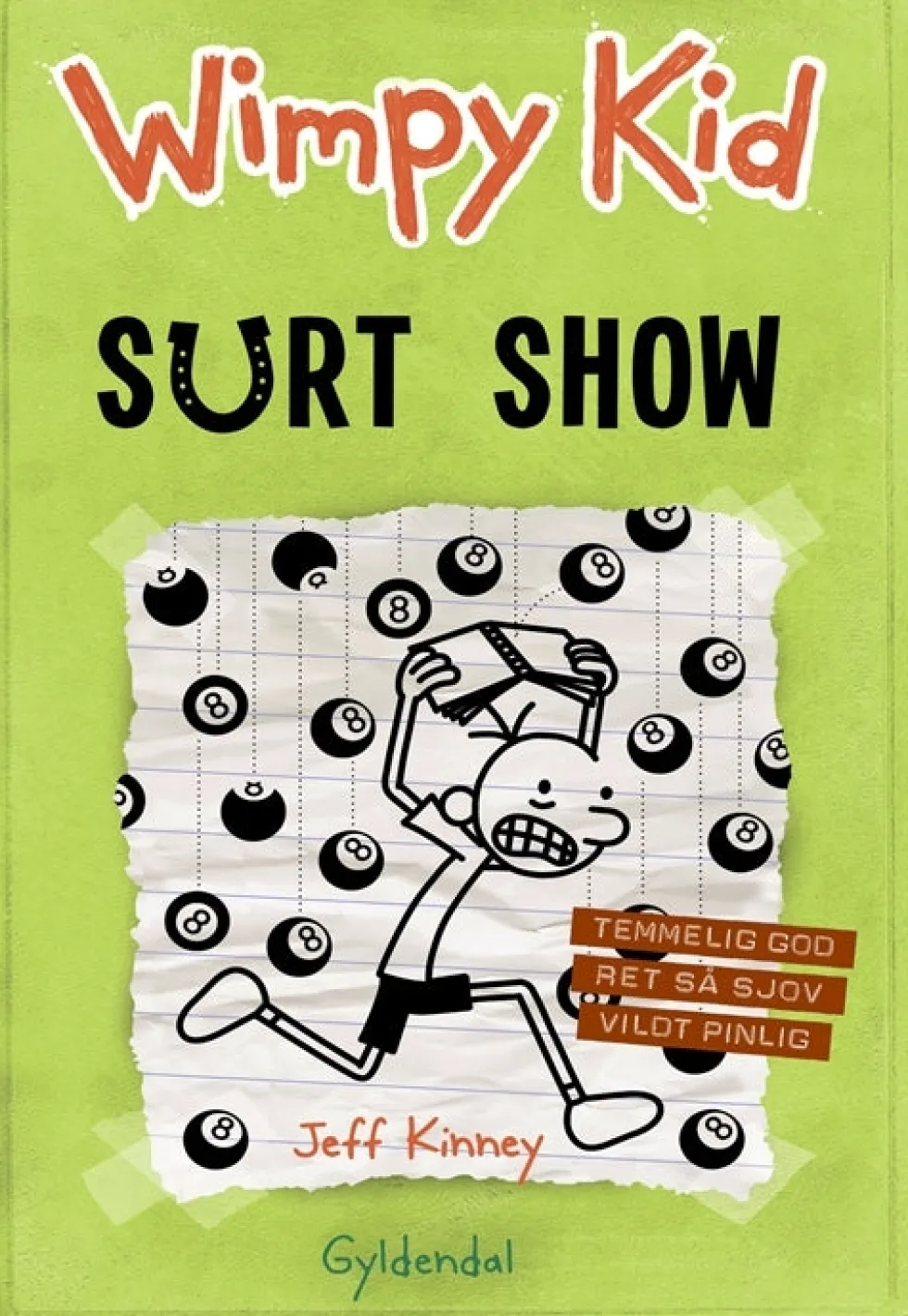 Wimpy Kid 8 - Surt show